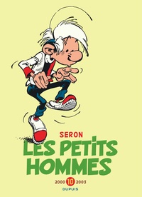 Pierre Seron - Les Petits Hommes Intégrale Tome 10 : 2000-2003.