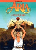 Michel Weyland - Aria Tome 1 : La Fugue d'Aria.