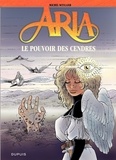 Michel Weyland - Aria Tome 35 : Les pouvoir des cendres.