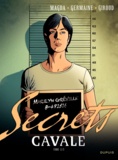 Frank Giroud et Florent Germaine - Secrets  : Cavale - Tome 2.