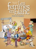 Raoul Cauvin et Philippe Bercovici - Les Femmes en Blanc Tome 38 : Potes de chambre.