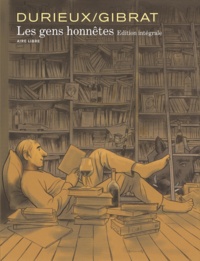 Christian Durieux et Jean-Pierre Gibrat - Les gens honnêtes Intégrale : .