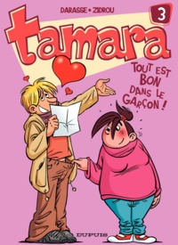  Zidrou et Christian Darasse - Tamara Tome 3 : Tout est bon dans le garçon ! - + le guide du garçon.