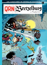 André Franquin et  Greg - Spirou et Fantasio Tome 18 : QRN sur Bretzelburg.