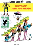 René Goscinny et  Morris - Lucky Luke Tome 31 : Tortillas pour les Dalton.