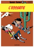René Goscinny et  Morris - Lucky Luke Tome 28 : L'escorte.