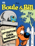 Jean Roba - Boule et Bill Tome 15 : Attention Chien marrant !.
