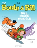 Jean Roba - Boule et Bill Tome 10 : Bill, chien modèle.