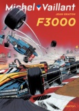 Jean Graton - Michel Vaillant Tome 52 : F3000.