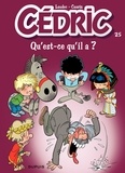 Raoul Cauvin et  Laudec - Cédric Tome 25 : Qu'est ce qu'il a ?.