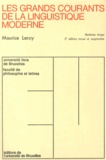 Maurice Leroy - Les grands courants de la linguistique moderne.