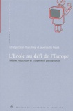 Séverine De Proost et Jean-Marc Ferry - L'école au défi de l'Europe. - Médias, éducation et citoyenneté postnationale.
