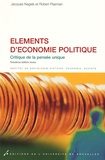Jacques Nagels et Robert Plasman - Eléments d'économie politique - Critique de la pensée unique.