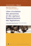 Claude Blumann et Lucette Defalque - Libre circulation des personnes et des capitaux - Rapprochement des législations - Marché intérieur.