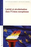 Alain Dierkens et Jean-Philippe Schreiber - Laïcité et sécularisation dans l'Union européenne.
