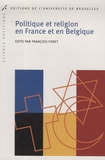 François Foret - Politique et religion en France et en Belgique - "L'héritage chrétien" en question.