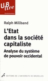 Ralph Miliband - L'Etat dans la société capitaliste - Analyse du système de pouvoir occidental.