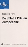 François Foret - De l'Etat à l'Union européenne.