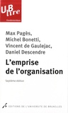 Max Pagès et Vincent de Gaulejac - L'emprise de l'organisation.