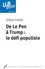 Gilles Ivaldi - De Le Pen à Trump : le défi populiste.