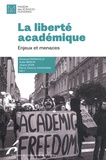 Pierre-Etienne Vandamme et Vanessa Frangville - La liberté académique - Enjeux et menaces.