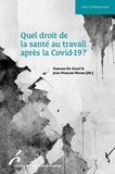 Vanessa De Greef et Jean-François Neven - Quel droit de la santé au travail après la Covid-19 ?.
