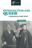 Michaël Rosenfeld - Intellectuel.les queer - Collaborations (1880-1920).