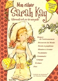 Madeleine Cardosi et Bertrand-Pierre Echaudemaison - Mon cahier Sarah Kay - Maternelle Grande Section-5 ans.