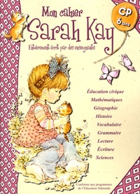 Madeleine Cardosi - Mon cahier Sarah Kay - CP-6 ans.