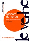 Henri Briet - L'accord du verbe - Règles, exercices et corrigés.