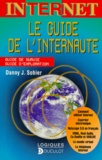 Danny-J Sohier - Internet. Le Guide De L'Internaute.