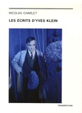 Nicolas Charlet - Les écrits d'Yves Klein.