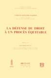 Fabienne Quilleré-Majzoub - La Defense Du Droit A Un Proces Equitable.
