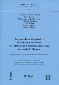  CHAMORRO BERNAL F. - Les procédures disciplinaires des barreaux européens au regard de la Convention européenne des Droits de l'Homme - Actes du colloque du 11 mars 1998.