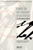 Benoît Michaux et Fernand De Visscher - Precis Du Droit D'Auteur Et Des Droits Voisins. Edition 2000.