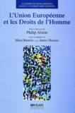 Philip Alston et  Collectif - L'Union Europeenne Et Les Droits De L'Homme.
