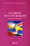Marlène Leroy et Bernard Mouffe - Le droit de la publicité.