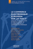  Collectif - Le Commerce Electronique Europeen Sur Les Rails ? Analyse Et Propositions De Mise En Oeuvre De La Directive Sur Le Commerce Electronique.