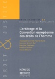 Alexis Mourre et Pierre Lambert - L'Arbitrage Et La Convention Europeenne Des Droits De L'Homme.