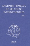  La Documentation Française - Annuaire français de relations internationales - Volume 3, Edition 2002.
