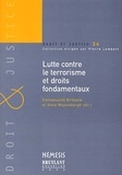 Emmanuelle Brisobia et  Collectif - Lutte contre le terrorisme et droits fondamentaux.