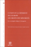 Francis Delpérée et Laszlo Trocsanyi - L'unité et la diversité de l'Europe, Les droits des minorités - Les exemples belge et hongrois.