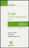 Jean-Yves Carlier et Marc Fallon - Code de droit international privé 2004.