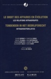 Olivier Debray et Christian Dirkx - Le droit des affaires en évolution - Les relations intragroupes, édition bilingue français-flamand.