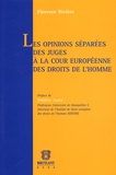 Florence Rivière - Les opinions séparées des juges à la cour européenne des droits de l'homme.