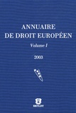 Joël Andriantsimbazovina - Annuaire de droit européen - Volume 1.