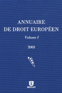 Joël Andriantsimbazovina - Annuaire de droit européen - Volume 1.