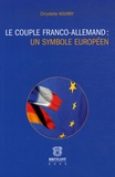 Chrystelle Nourry - Le "couple franco-allemand" : un symbole européen.