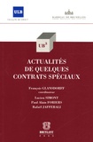 François Glansdorff et Lucien Simon - Actualités de quelques contrats spéciaux.