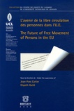 Jean-Yves Carlier et Elspeth Guild - L'avenir de la libre circulation des personnes dans l'U.E. - Tome 2, édition bilingue français-anglais.